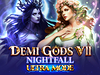 Demi Gods VII Nightfall