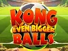 King Kong Even Bigger Balls