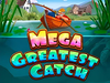Mega Greatest Catch