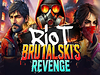 Riot Brutalskis Revenge