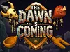 The Dawn is Coming