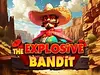 The Explosive Bandit 2