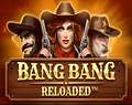 Bang Bang Reloaded