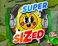Supersized