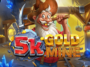 5K Gold Mine
