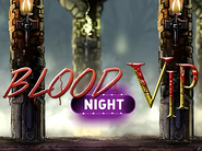 Blood Night VIP