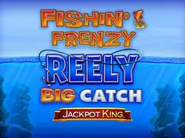 Fishin Frenzy Reely Big Catch