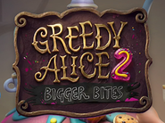Greedy Alice 2 Bigger Bites