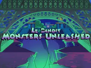 Le Bandit Monsters Unleashed